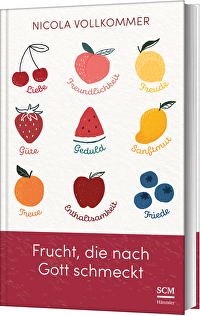 Frucht, die nach Gott schmeckt