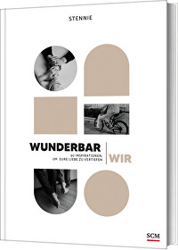 Wunderbar wir - 50 Inspirationen, um die Liebe zu vertiefen