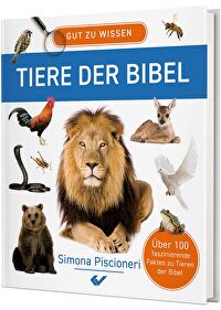 Gut zu wissen - Tiere der Bibel - Über 100 faszinierende Fakten zu Tieren der Bibel