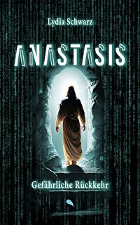 Anastasis - Gefährliche Rückkehr