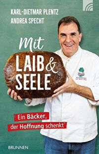 Mit Laib & Seele - Ein Bäcker, der Hoffnung schenkt