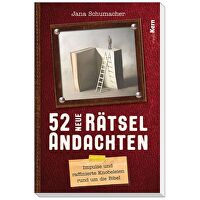 52 neue Rätselandachten - Impulse und raffinierte Knobeleien rund um die Bibel