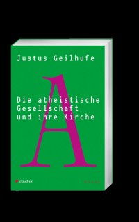 Die atheistische Gesellschaft und ihre Kirche