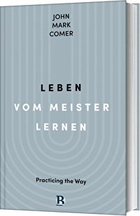 Leben vom Meister lernen - Practicing the Way