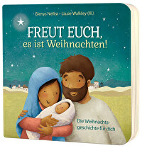 Freut euch, es ist Weihnachten! - Die Weihnachtsgeschichte für dich