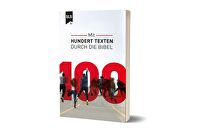 100 - Mit hundert Texten durch die Bibel