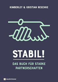 Stabil! - Das Buch für starke Partnerschaften