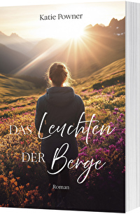 Das Leuchten der Berge - Roman