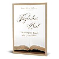 Tägliches Brot - Bibelleseplan - Ein Leseplan durch die ganze Bibel