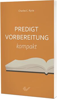 Predigtvorbereitung - Kompakt