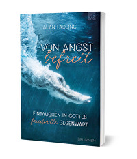 Von Angst befreit - Eintauchen in Gottes friedvolle Gegenwart