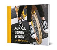 Auf all deinen Wegen - Geschenkbuch - zur Konfirmation
