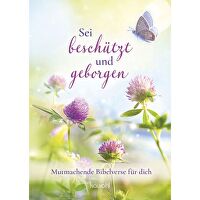 Sei beschützt und geborgen - Mutmachende Bibelverse für dich