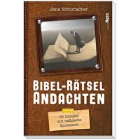 Bibel-Rätsel-Andachten - 52 Impulse und raffinierte Knobeleien