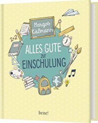 Alles Gute zur Einschulung - Das kleine Erinnerungsbuch für die ganze Familie