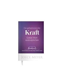 Die geheimnisvolle Kraft Gottes Wort auszusprechen - Passende Bibelverse für deinen Alltag, thematisch sortiert