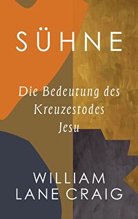 Sühne - Die Bedeutung des Kreuzestodes Jesu