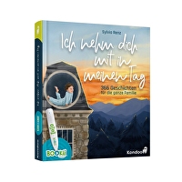 Ich nehm dich mit in meinen Tag - 366 Geschichten für die ganze Familie