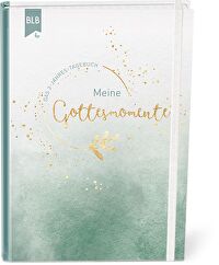 Meine Gottesmomente - Das 3-Jahres-Tagebuch
