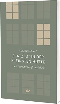 Platz ist in der kleinsten Hütte