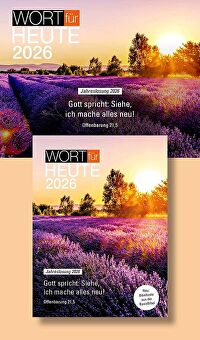 Wort für heute 2026 - Abreißkalender - Gott spricht: Siehe, ich mache alles neu! Offenbarung 21,5