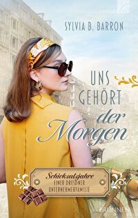 Uns gehört der Morgen - Schicksalsjahre einer Dresdner Unternehmerfamilie