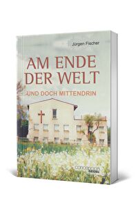 Am Ende der Welt - und doch mittendrin