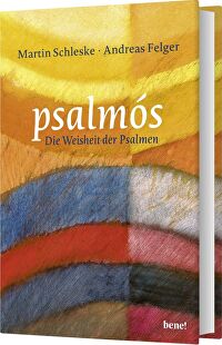 psalmós - Die Weisheit der Psalmen