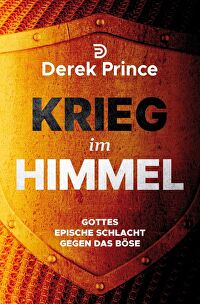 Krieg im Himmel - Gottes epische Schlacht gegen das Böse