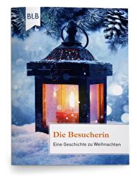 Die Besucherin - Eine Geschichte zu Weihnachten