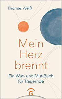 Mein Herz brennt - Ein Wut- und Mut-Buch für Trauernde