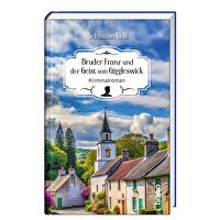 Bruder Franz und der Geist von Giggleswick - Kriminalroman