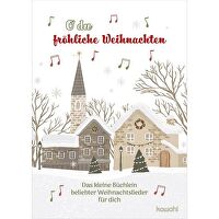 O du fröhliche Weihnachten - Das kleine Büchlein beliebter Weihnachtslieder für dich
