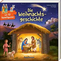 Die Weihnachtsgeschichte - Bilderbuch mit 12 Spielfiguren