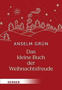 Das kleine Buch der Weihnachtsfreude