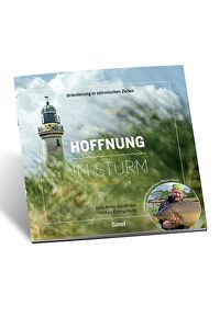 Hoffnung im Sturm - Eine Reise durch das Markus-Evangelium