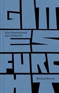 Gottesfurcht - Eine überraschend gute Nachricht