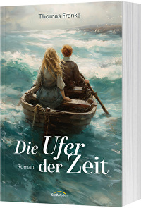Die Ufer der Zeit - Roman
