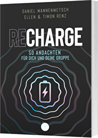 Recharge - 50 Andachten für dich und deine Gruppe