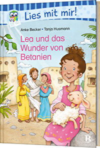 Lea und das Wunder von Betanien