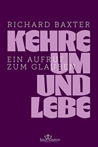 Kehre um und lebe - Ein Aufruf zum Glauben