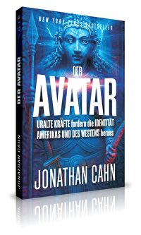 Der Avatar - Uralte Kräfte fordern die Identität Amerikas und des Westens heraus