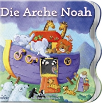 Die Arche Noah - Ein Klappenbuch für kleine Entdecker