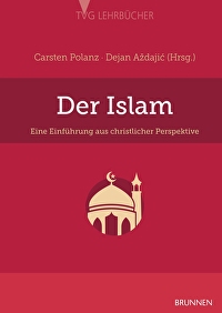Der Islam: Eine Einführung aus christlicher Perspektive