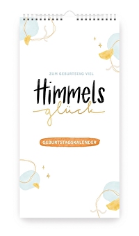 Himmelsglück - Geburtstagskalender immerwährend - Zum Geburtstag viel