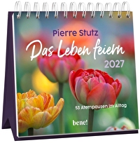 Das Leben feiern 2027 - Aufstellkalender - 53 Atempausen im Alltag
