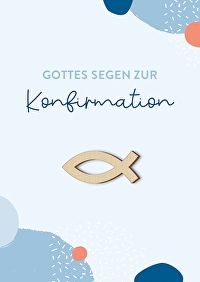 Faltkarte - Gottes Segen zur Konfirmation - Bibelvers: Josua 1,9