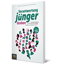 Verantwortung Jünger denken - Jugendbeteiligung in Kirche vor Ort erlebbar machen &ndash; gemeinsam leiten