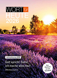 Wort für heute 2026 - Großdruck-Buchkalender - Gott spricht: Siehe, ich mache alles neu! Offenbarung 21,5