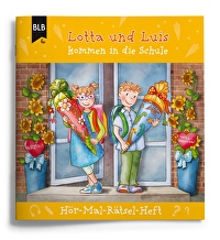 Lotta und Luis kommen in die Schule - Hör-Mal-Rätsel-Heft